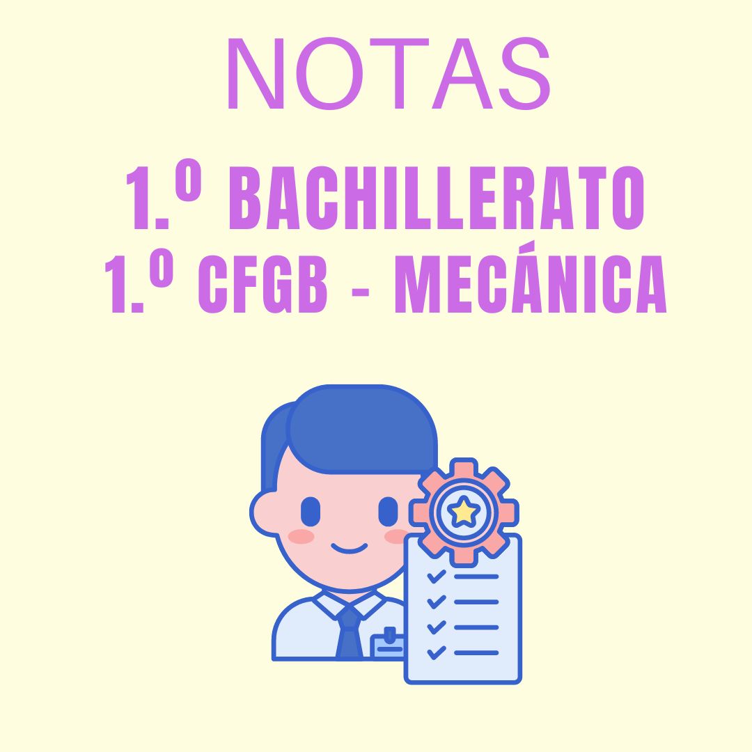 Publicación de notas 1.º Bachillerato y 1.º CFGB Mantenimiento Vehículos
